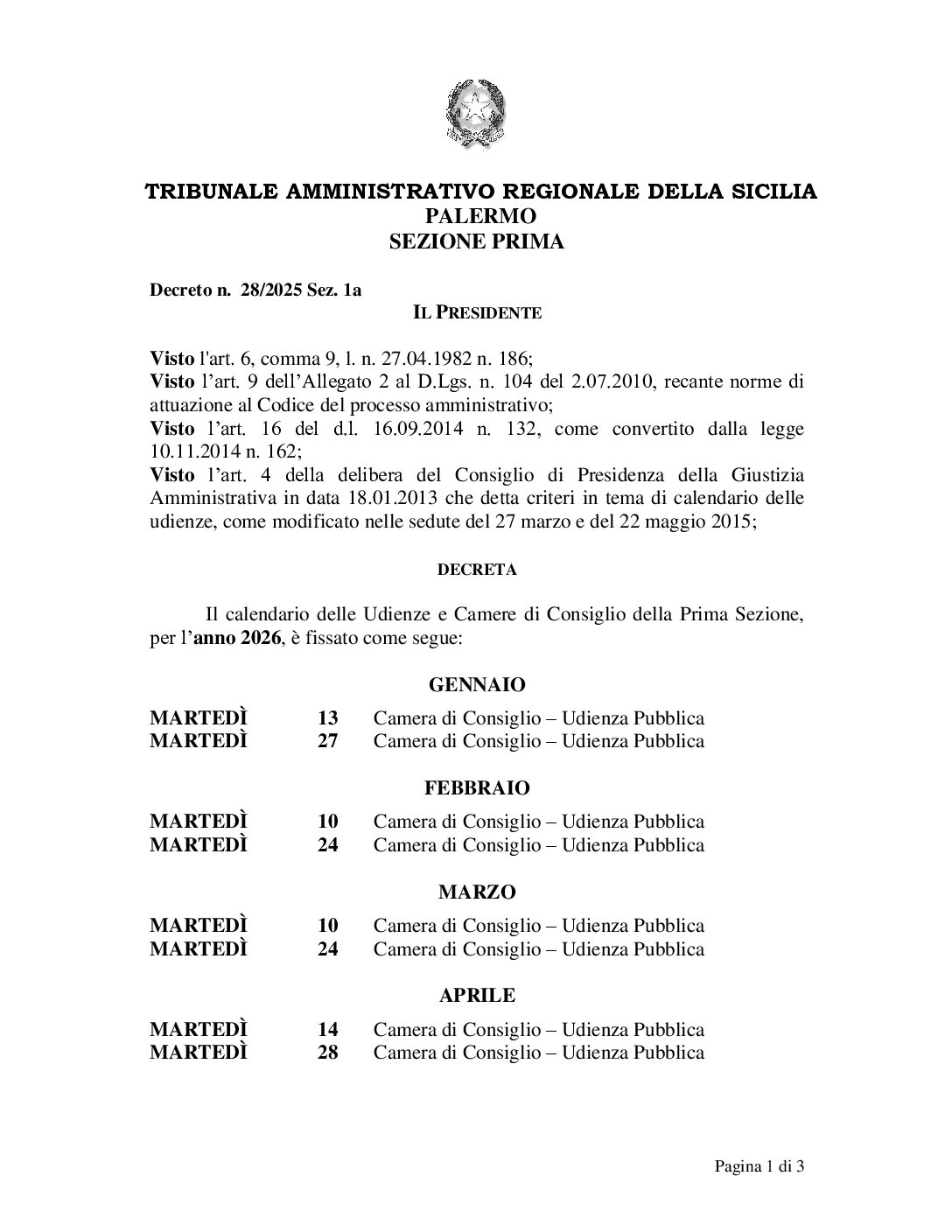 Notizie dai Tribunali – Il calendario delle udienze camerali e di merito dell’anno 2026 del TAR Sicilia, Palermo, Sezione Prima.